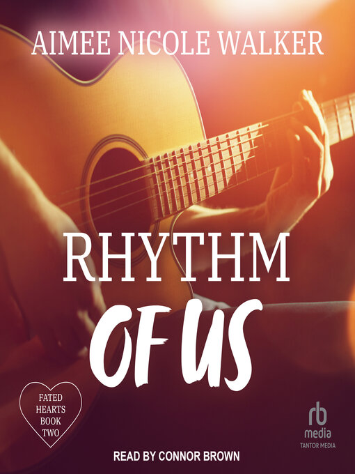 Title details for Rhythm of Us by Aimee Nicole Walker - Available